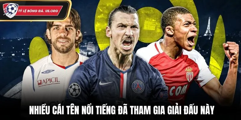 Nhiều cái tên nổi tiếng đã tham gia giải đấu này